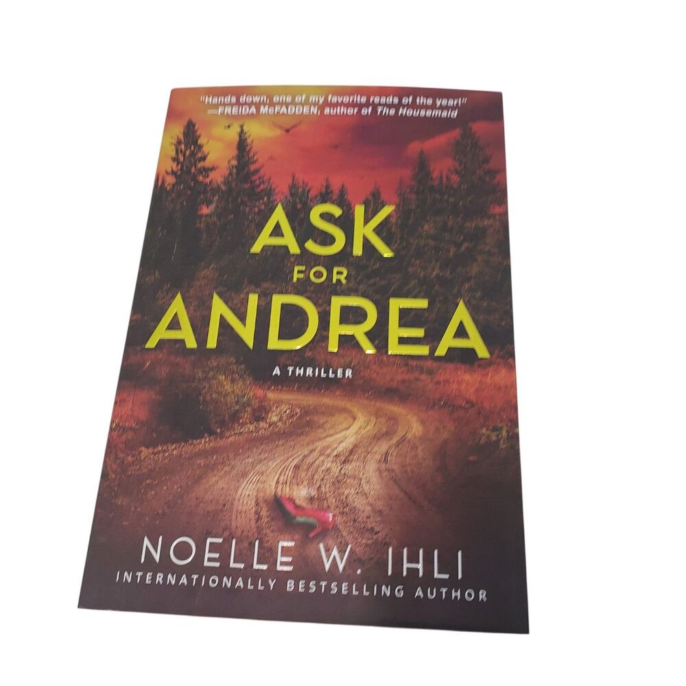 Like New Ask for Andrea A Thriller by Noelle W. Ihli Book